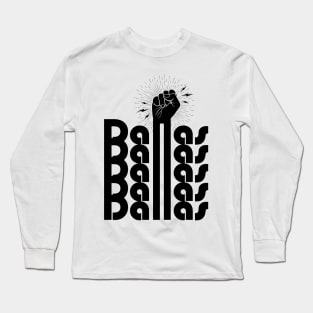 The Dallas Fist Long Sleeve T-Shirt